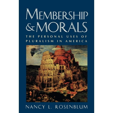 Membership and Morals : The Personal Uses of Pluralism in (Best Way To Use American Express Membership Rewards Points)