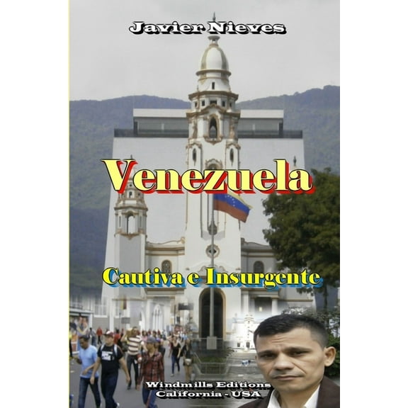 Venezuela - Cautiva e Insurgente, (Paperback)