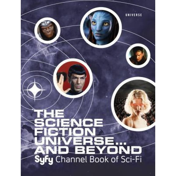 Pre-Owned The Science Fiction Universe and Beyond: Syfy Channel Book of Sci-Fi (Hardcover) 0789324474 9780789324474