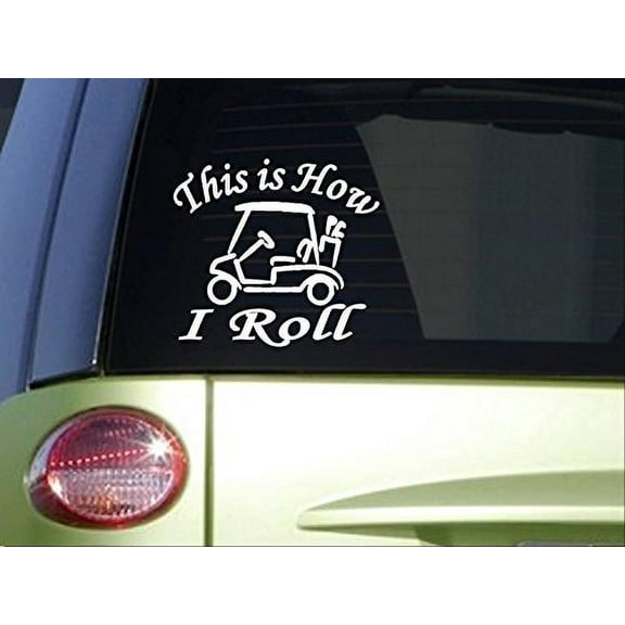 Golf Cart *I881* 6x6 inch This is How I Roll Sticker decal