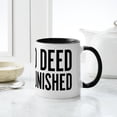 thumbnail image 6 of CafePress - No Good Deed Goes Unpunished Mug - 11 oz Ceramic Mug - Novelty Coffee Tea Cup, 6 of 6