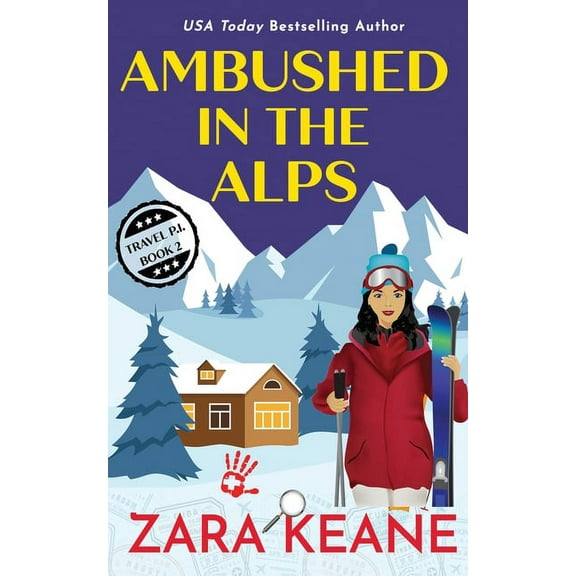 Travel P.I. Ambushed in the Alps, Book 2, (Paperback)