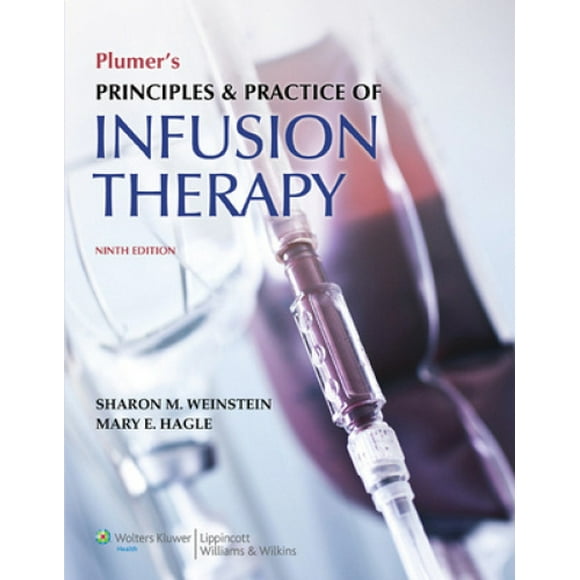 Plumer's Principles and Practice of Infusion Therapy