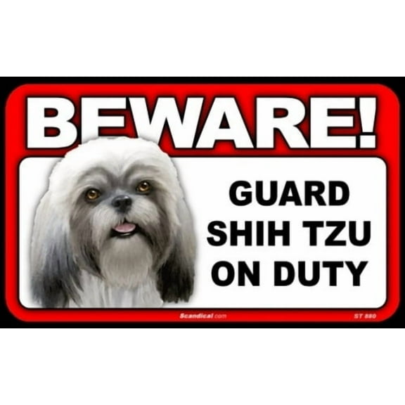 Beware Guard Dog On Duty Sign - Shih Tzu