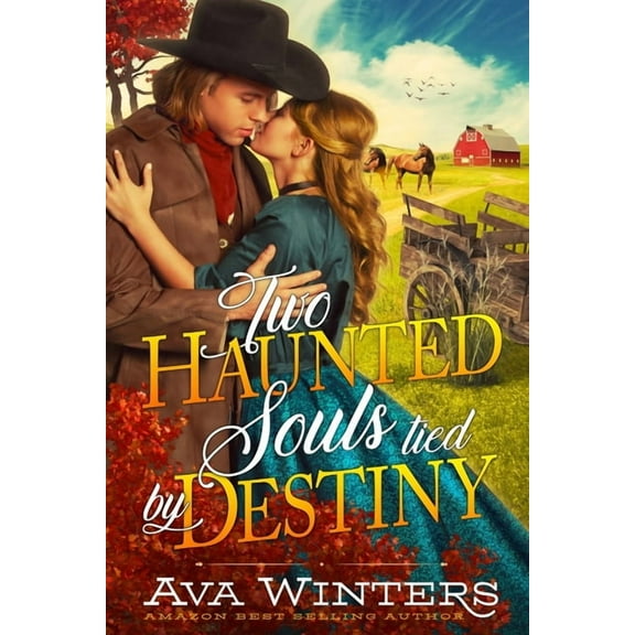 Two Haunted Souls Tied by Destiny: A Western Historical Romance Book (Paperback) by Ava Winters