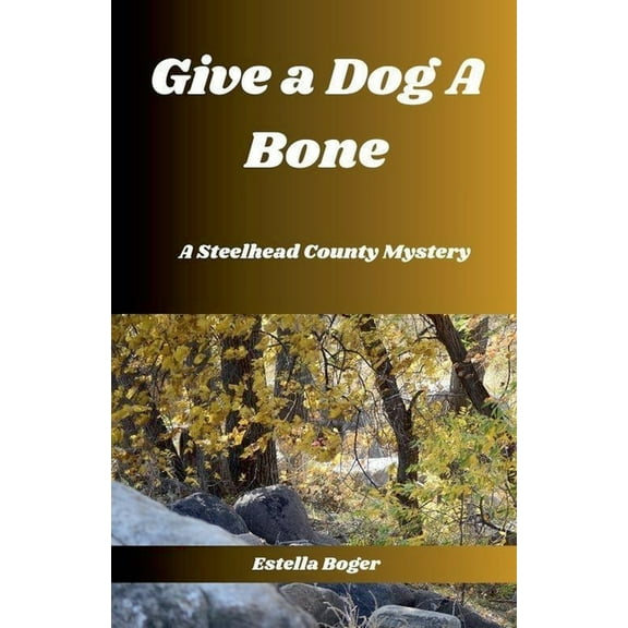 Give a Dog A Bone, (Paperback)