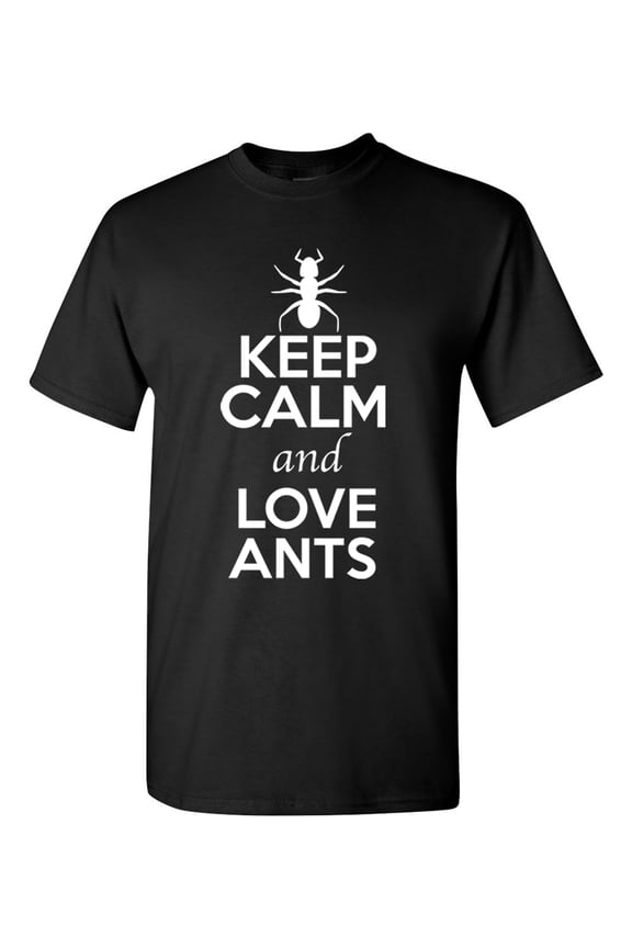 Keep Calm And Love Ants Emmet Insects Lover Adult T-Shirt Tee