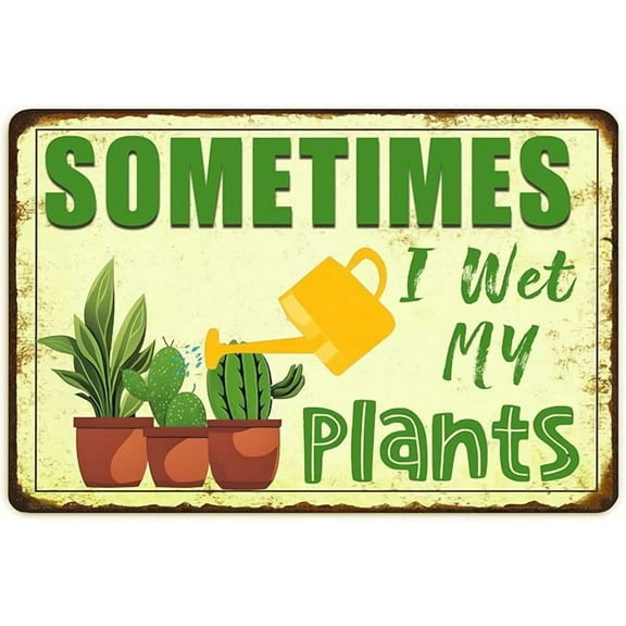 Garden Decor Outdoor Garden Decorative Metal Sign Gifts For Women Plant Lover Sometimes I Wet My Plants 12x8 Inches