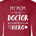thumbnail image 4 of Inktastic My Mom is a Doctor and a Hero Long Sleeve T-Shirt, 4 of 5