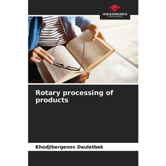 Rotary processing of products, (Paperback)