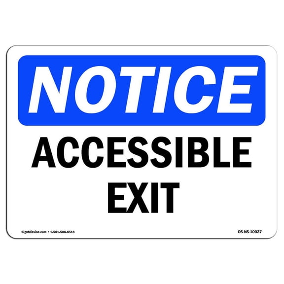 OSHA Notice Sign - Accessible Exit | Plastic Sign | Protect Your Business, Construction Site, Warehouse & Shop Area |  Made in the USA