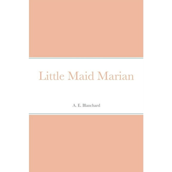 Little Maid Marian, (Paperback)