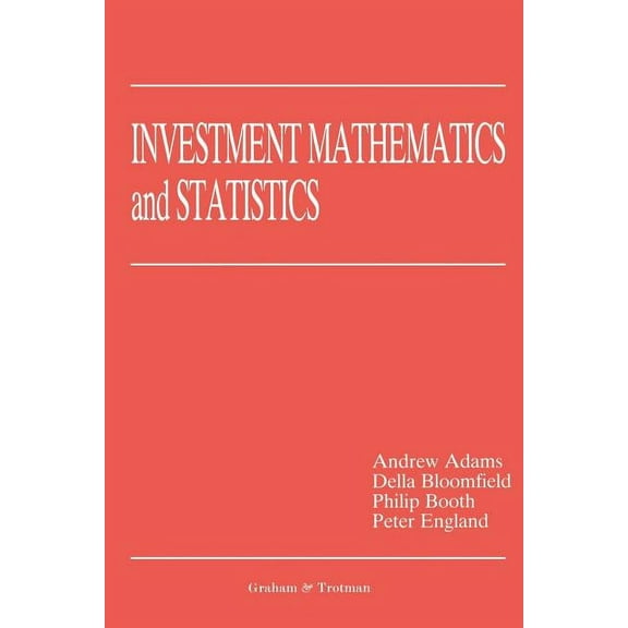 Investment Mathematics and Statistics, (Paperback)