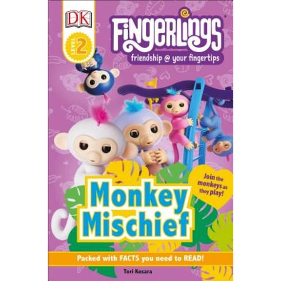 Pre-Owned DK Readers Level 2: Fingerlings: Monkey Mischief (Paperback) 1465484388 9781465484383