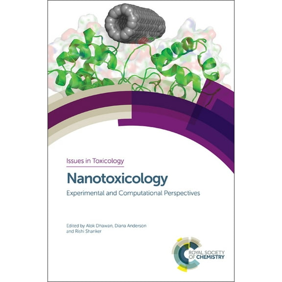Issues in Toxicology Nanotoxicology: Experimental and Computational Perspectives, Book 35, (Hardcover)