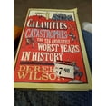 thumbnail image 1 of Pre-Owned Calamities & Catastrophes: The Ten Absolutely Worst Years in History (Hardcover) 1501103962 9781501103964, 1 of 1
