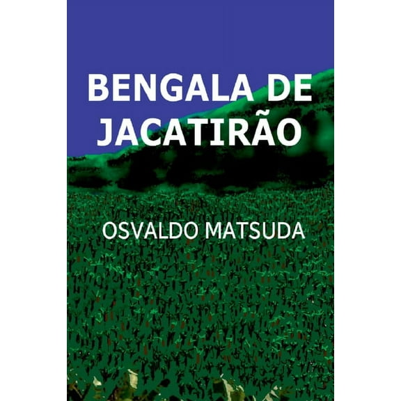 Bengala De Jacatirão, (Paperback)