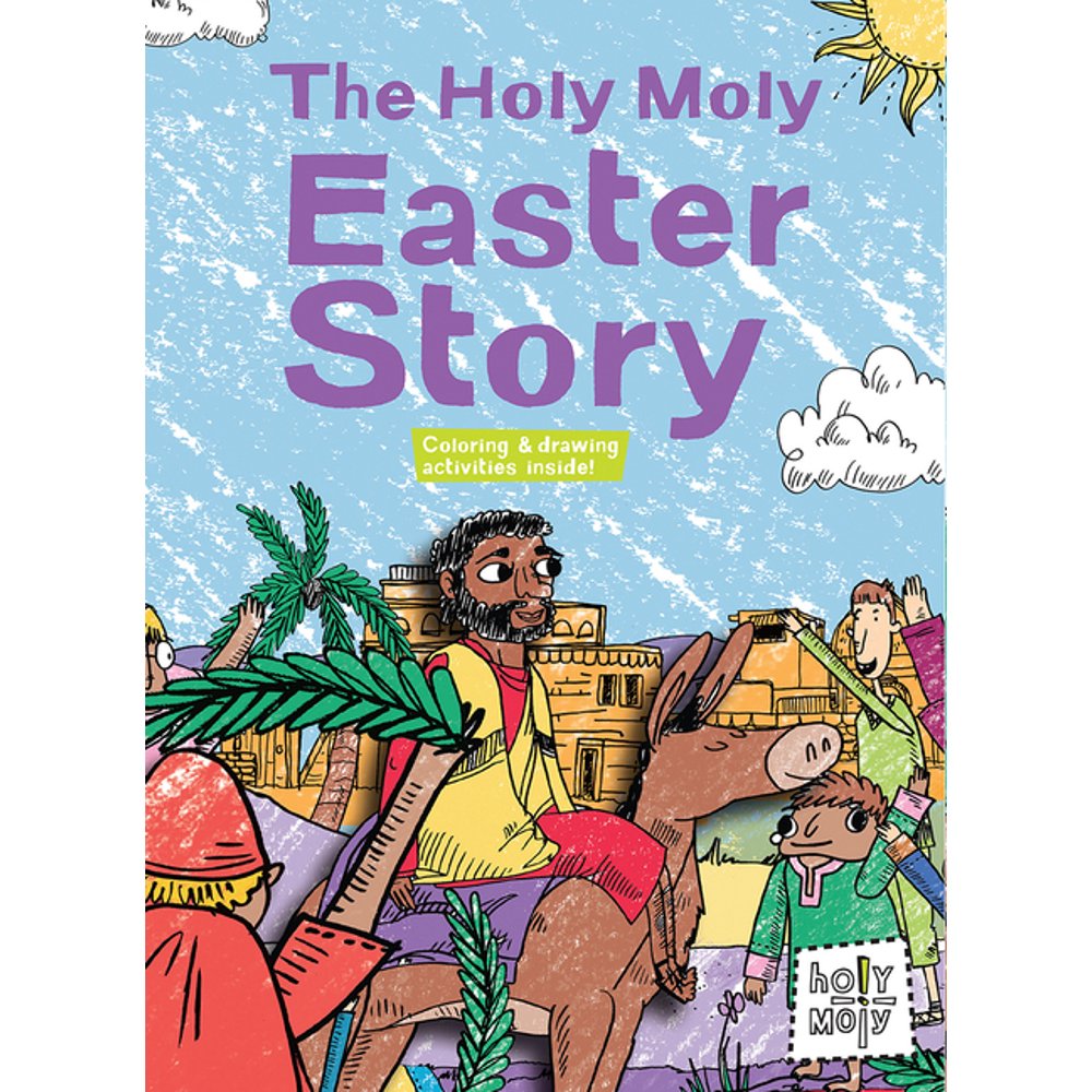 Holy Moly Bible Storybooks The Holy Moly Easter Story (Hardcover