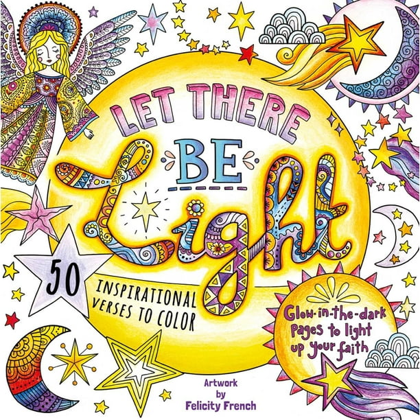 Let There Be Light: A Glow in the Dark Coloring Book (Paperback