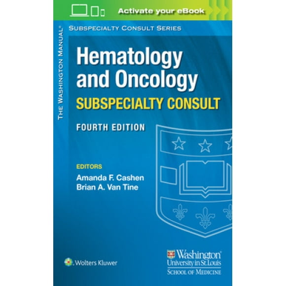 The Washington Manual Hematology and Oncology Subspecialty Consult (Lippincott Manual Series)