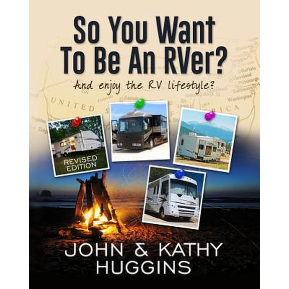 Pre-Owned So, You Want to be an RVer?: Celebrating the RV Lifestyle Paperback