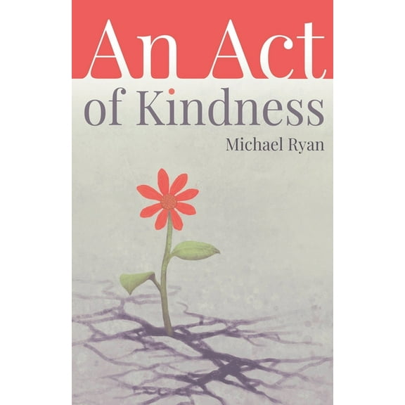 An Act of Kindness, (Paperback)