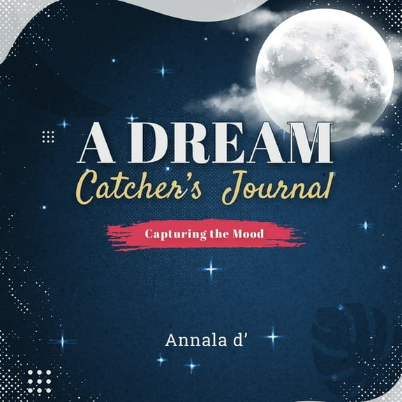 A Dream Catcher's Journal, (Paperback)