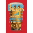 thumbnail image 2 of Beer : 150 awesome facts about your favorite brew (Hardcover), 2 of 2