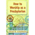 thumbnail image 2 of How to Worship as a Presbyterian (Paperback), 2 of 2