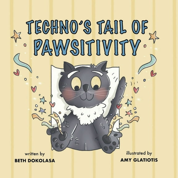Techno's Tail of Pawsitivity, (Paperback)