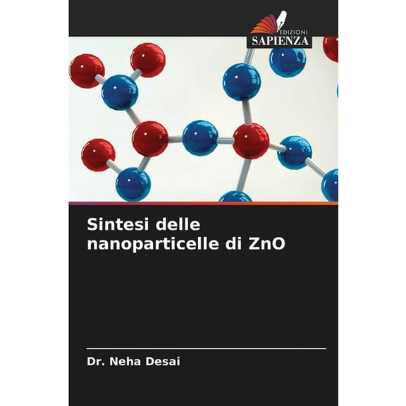 Sintesi delle nanoparticelle di ZnO, (Paperback)