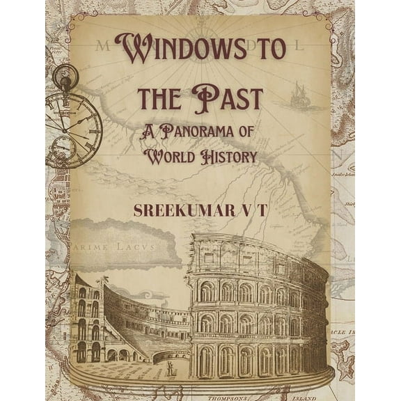Windows to the Past: A Panorama of World History, (Paperback)