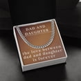 thumbnail image 3 of Cuban Link Chain for Dad, To Dad Necklace from Daughter, Dad Daughter Gift, The Love Between Dad and Daughter is Forever, 3 of 9