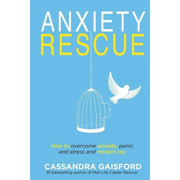 Art of Living Anxiety Rescue: How to Overcome Anxiety, Panic, and Stress and Reclaim Joy, Book 5, (Paperback)