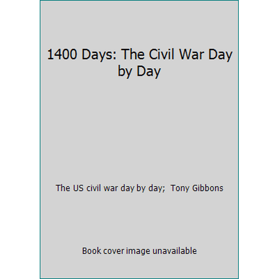 Pre-Owned 1400 Days: The Civil War Day by Day (Hardcover) 1850281157 9781850281153