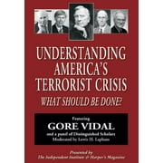 Understanding America's Terrorist Crisis : What Should Be Done? (DVD video)