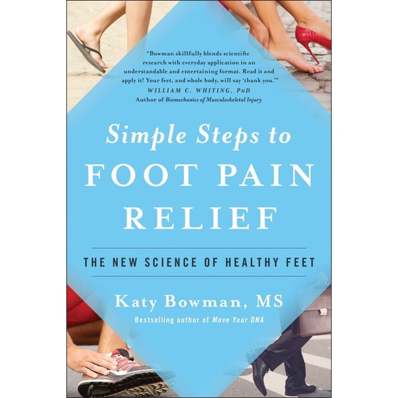 Pre-Owned Simple Steps to Foot Pain Relief: The New Science of Healthy Feet (Paperback) 1942952821 9781942952824