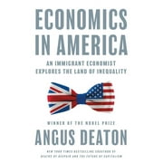 Economics in America: An Immigrant Economist Explores the Land of Inequality (Hardcover)