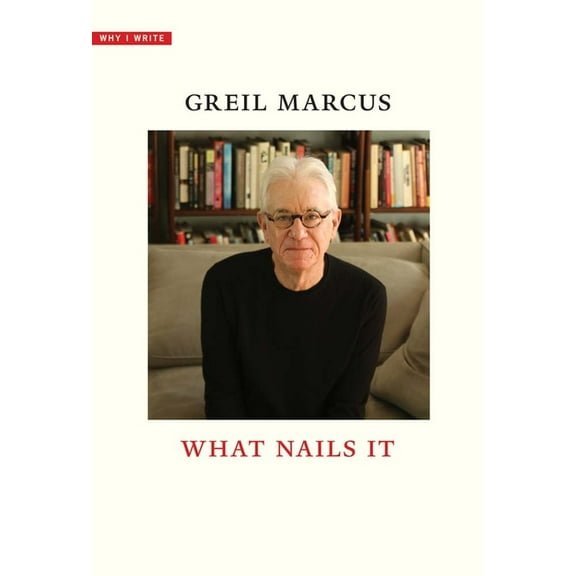 Why I Write What Nails It, (Hardcover)