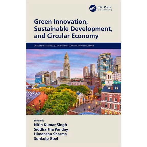 Green Engineering and Technology Green Innovation, Sustainable Development, and Circular Economy, (Hardcover)