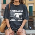 thumbnail image 6 of America 250 Freedom Flag Eagle T-Shirt, 4th of July USA Patriotic 1776&ndash;2026 Tee, 6 of 10