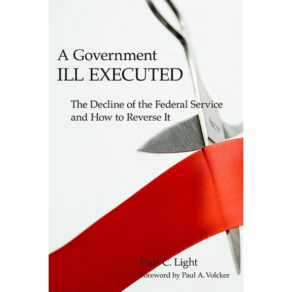 A Government Ill Executed (Paperback)