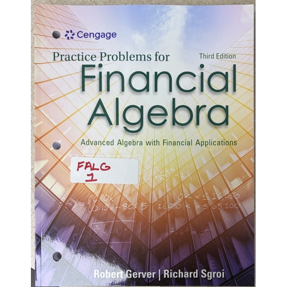 Practice Problems for Financial Algebra, Advanced Algbera with Financial Applications Third Edition c. 2026, 9798214076119