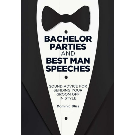 Bachelor Parties and Best Man Speeches : Sound advice for sending your groom off in (Best Man Bachelor Party Ideas)