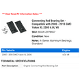thumbnail image 2 of Connecting Rod Bearing Set - Compatible with 2000 - 2013 GMC Yukon XL 2500 6.0L V8 2001 2002 2003 2004 2005 2006 2007 2008 2009 2010 2011 2012, 2 of 2