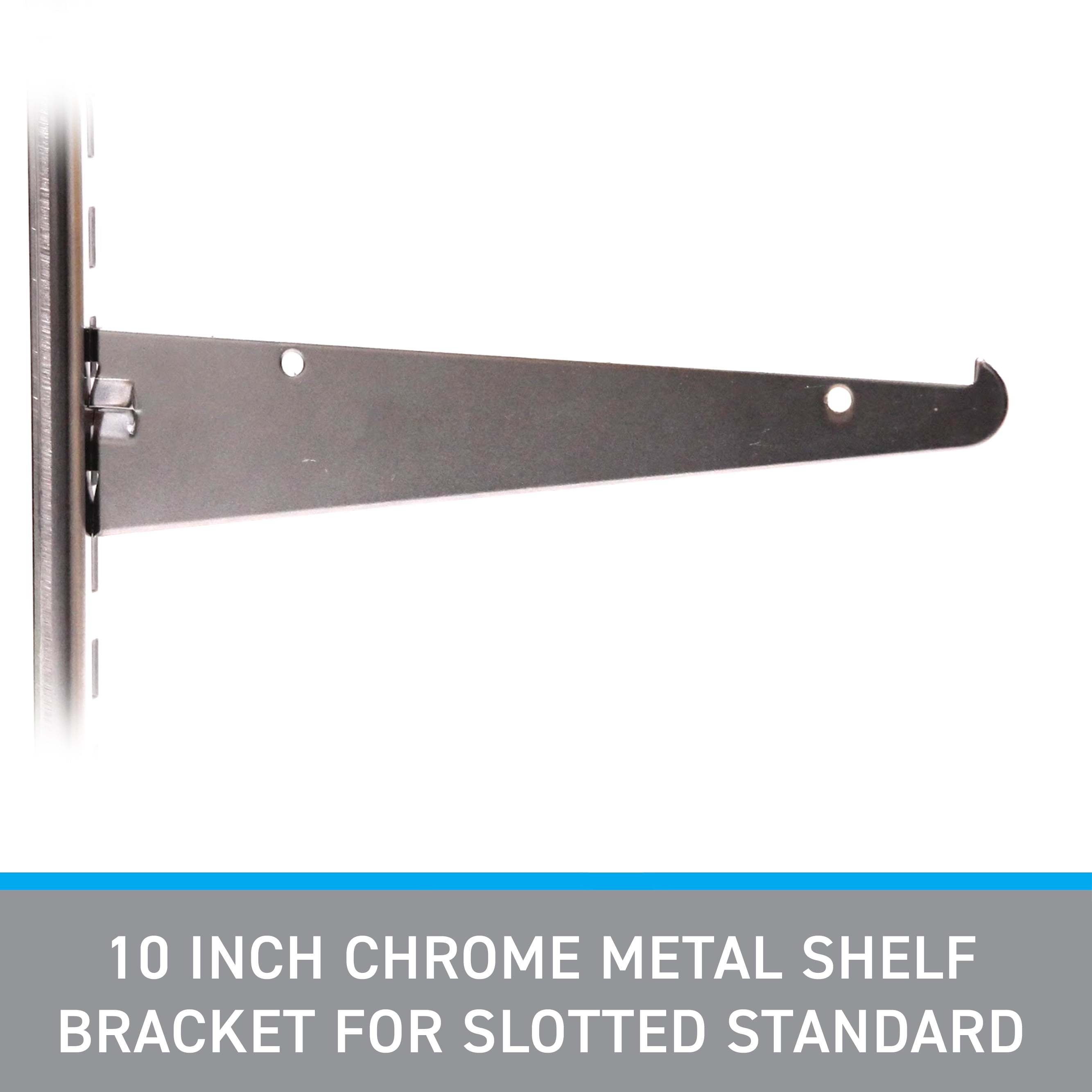 10 inch Chrome Metal Shelf Bracket for Slotted Standard - ½ inch slots 1 inch on center - Pack of 6