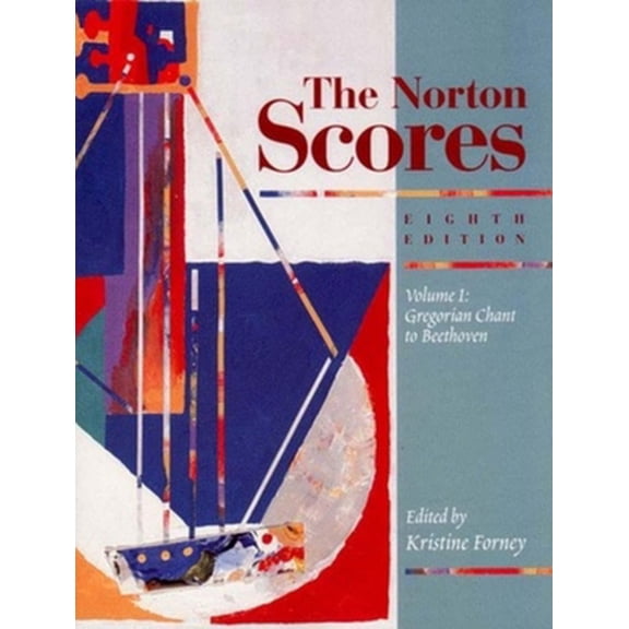 Pre-Owned The Norton Scores: An Anthology for Listening Vol. 1: Gregorian Chant to Beethoven (Paperback) 0393973417 9780393973419
