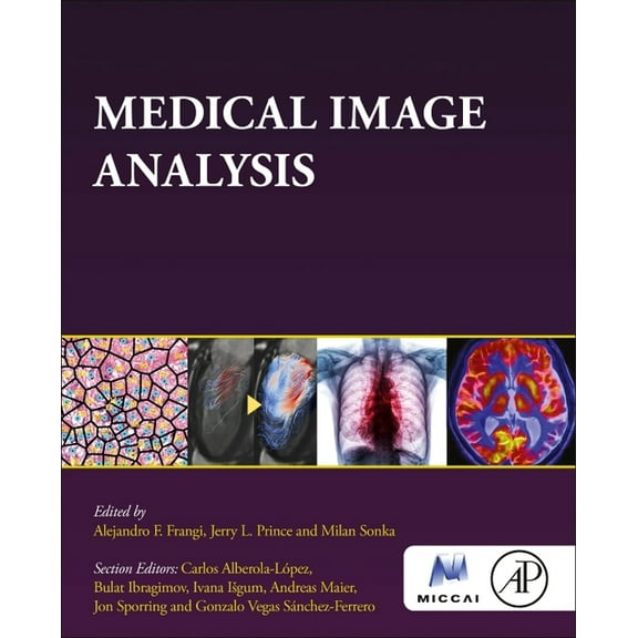 The Miccai Society Book Medical Image Analysis, (Paperback)