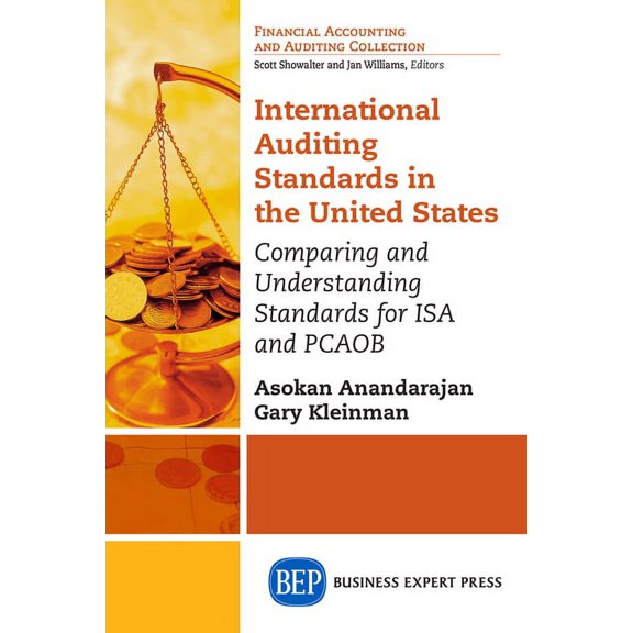 International Auditing Standards in the United States: Comparing and Understanding Standards for ISA and PCAOB, (Paperback)
