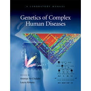 Genetics of Complex Human Diseases: A Laboratory Manual [Paperback - Used]